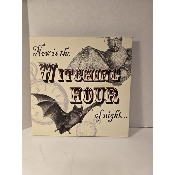 The Unbranded Brand Other - Now Is The Witching Hour Of Night... Sign 10" Bats Time Clock Halloween /0440‎